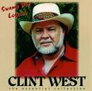 Clint West - Swamp Pop Legend