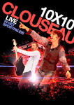 Clouseau - 10X10 Live In Het Sportpaleis (2009)