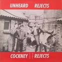Cockney Rejects - Unheard Rejects: 1979-1981