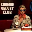 Codeine Velvet Club