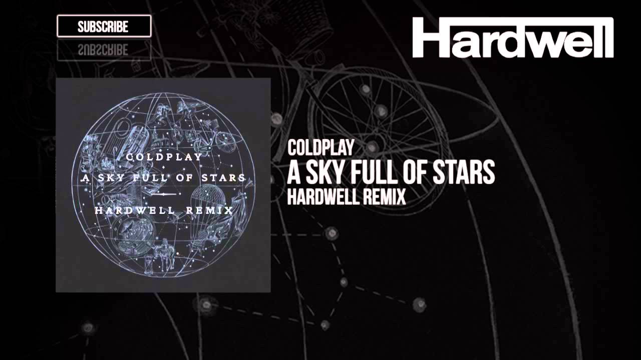A Sky Full Of Stars (Hardwell Remix) - A Sky Full Of Stars (Hardwell Remix)