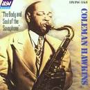 Coleman Hawkins - The Body and Soul of the Saxophone