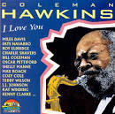 Coleman Hawkins - I Love You