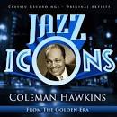 Coleman Hawkins: Jazz Icons From the Golden Era