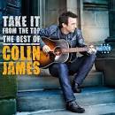 Colin James - Take It from the Top: The Best of Colin James