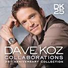 Dave Koz - Collaborations: 25th Anniversary Collection