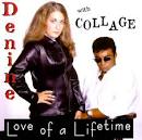 Denine - Love of a Lifetime