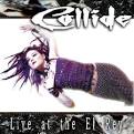 Collide - Live at the El Rey