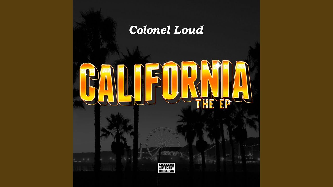 Colonel Loud, T.I. and Young Dolph - California