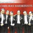 Comedian Harmonists - Finest Selection of: Comedian Harmonists