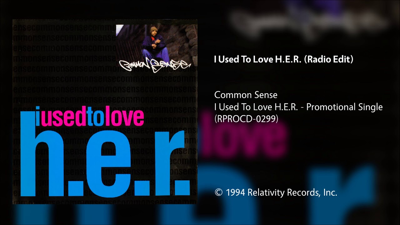 I Used to Love H.E.R. [Radio Edit] - I Used to Love H.E.R. [Radio Edit]