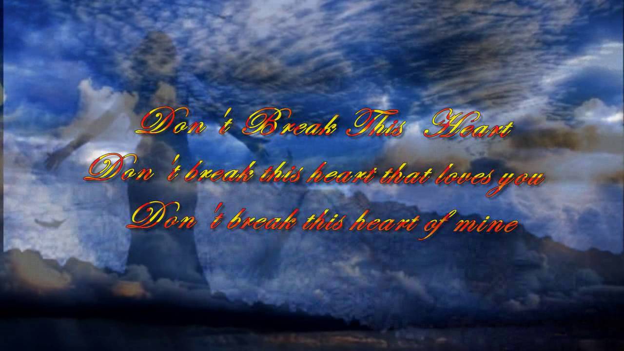 Don't Break the Heart That Loves You - Don't Break the Heart That Loves You
