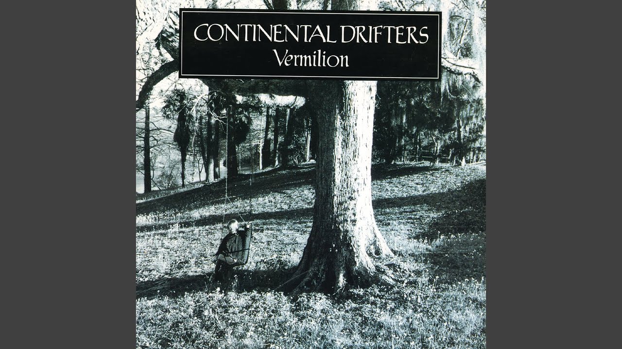 Continental Drifters - Darlin Darlin