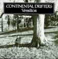 Continental Drifters - Vermilion