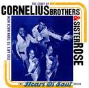 Sister Rose - The Story of Cornelius Brothers & Sister Rose: Too Late to Turn Back Now
