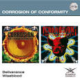 Corrosion of Conformity - Deliverance/Wiseblood
