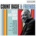 Count Basie & Friends: 100th Birthday Bash