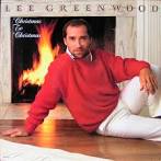 Lee Greenwood - Christmas to Christmas