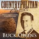 Buck Owens & His Buckaroos - Countrypolitan Classics: Buck Owens