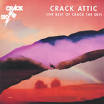 Crack the Sky - Crack Attic (The Best of Crack the Sky)