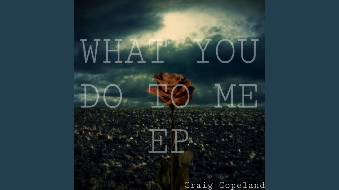 What You Do to Me (feat. Skyler Holsapple & Jay Phillips)