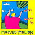 Cravin' Melon - Where I Wanna Be