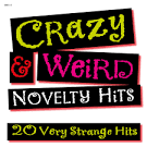 The Fendermen - Crazy & Weird Novelty Hits: 20 Very Strange Hits