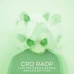 Cro - Raop [Deluxe Edition]