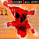 Crossing All Over, Vol. 11
