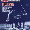 Bill Evans - Autumn Leaves [Jazz Hour]