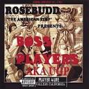 D-Shot - Rosebudd the American Pimp Presents: Boss Players aka Ugp