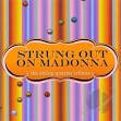 Da Capo Players - Strung out on Madonna: The String Quartet Tribute