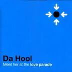 Da Hool - Meet Her At The Love Parade [US]