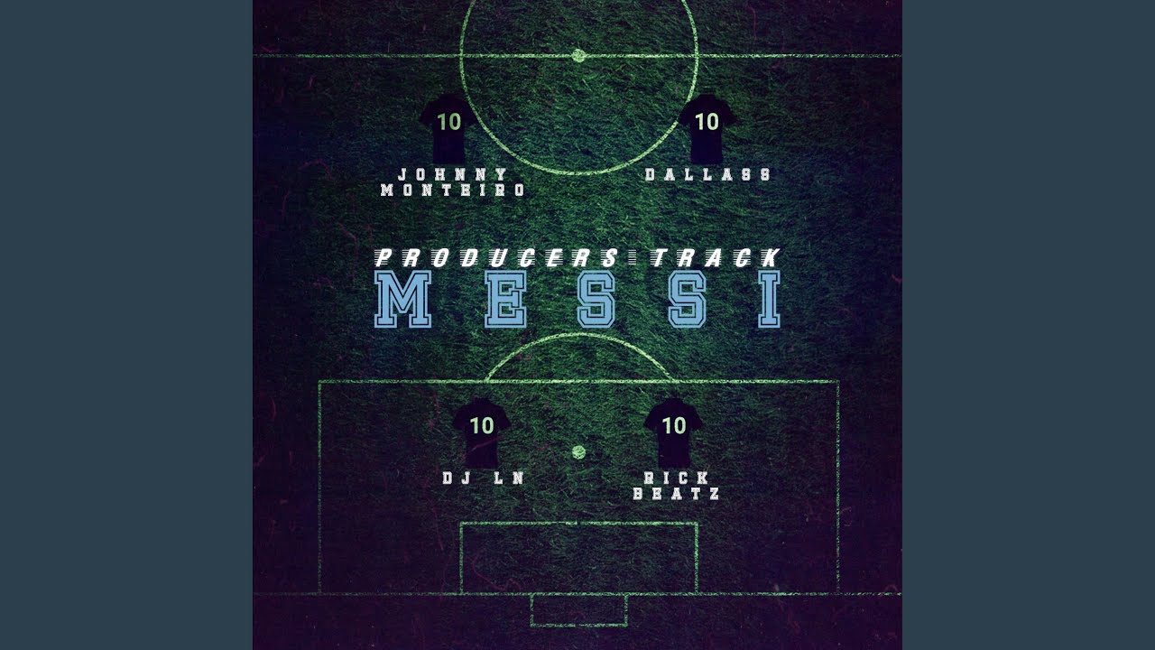 Producers Track Messi - Producers Track Messi