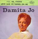 Damita Jo - I'll Be There