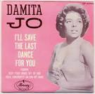 Damita Jo - I'll Save the Last Dance for You