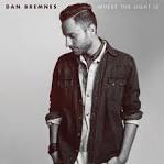 Dan Bremnes - Where the Light Is