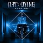 Art of Dying - Rise Up
