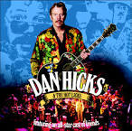 Dan Hicks & His Hot Licks - Dan Hicks & the Hot Licks: Featuring an All-Star Cast of Friends