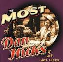 Dan Hicks & His Hot Licks - The Most of Dan Hicks & His Hot Licks