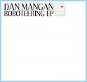 Dan Mangan - Roboteering