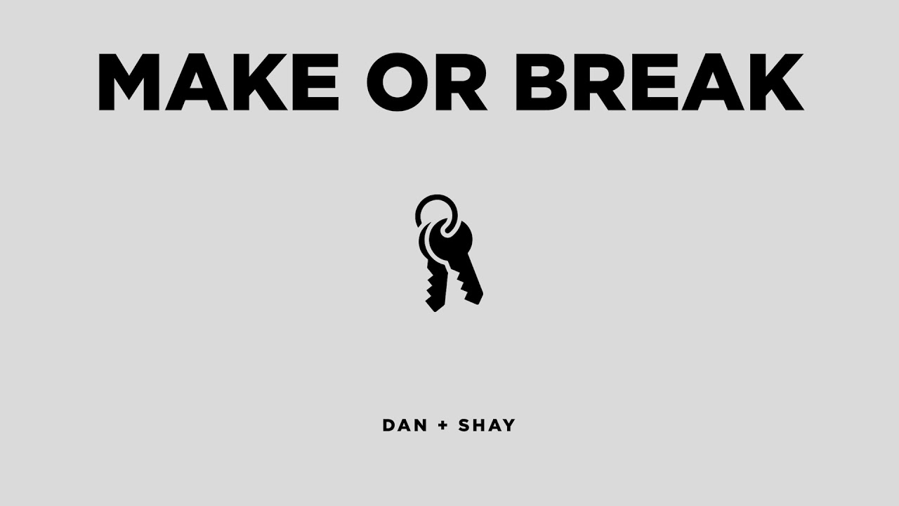 Make or Break - Make or Break