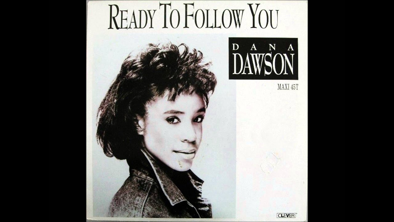 Dana Dawson - Ready to Follow You
