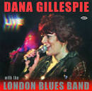 Dana Gillespie - Live with the London Blues Band