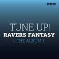 Tune Up! - Ravers Fantasy