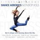 Danceteria - Aerobics at Home: Dance Aerobics Nonstop, Vol. 2
