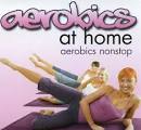 Danceteria - Aerobics at Home: Aerobics Nonstop