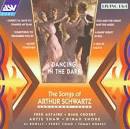 Al Bowlly - Dancing in the Dark: The Music and Songs of Arthur Schwartz