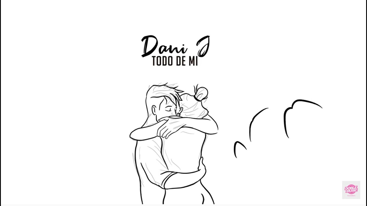 Dani J - Todo de Mi