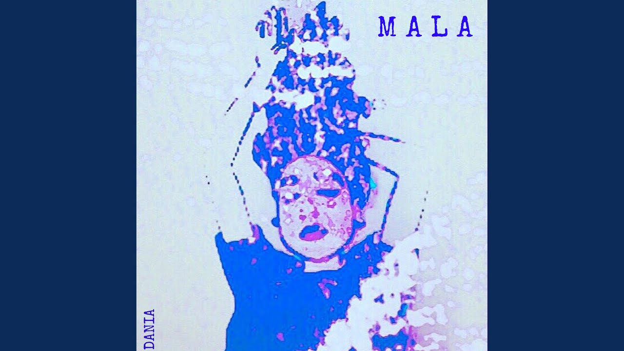 Mala - Mala